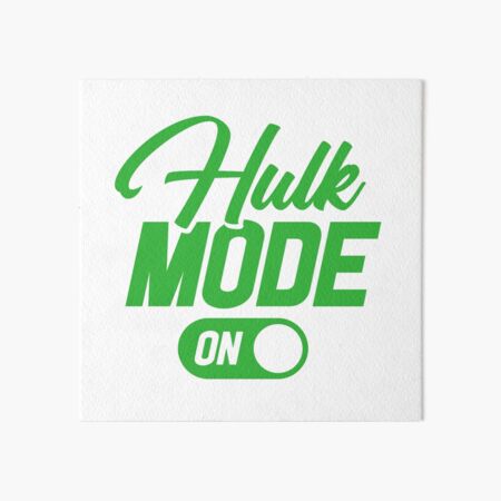 Item preview, HULK MODE ON designed and sold by designdistiller.