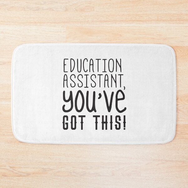 Item preview, Education assistant YOU'VE GOT THIS! designed and sold by jazzydevil.