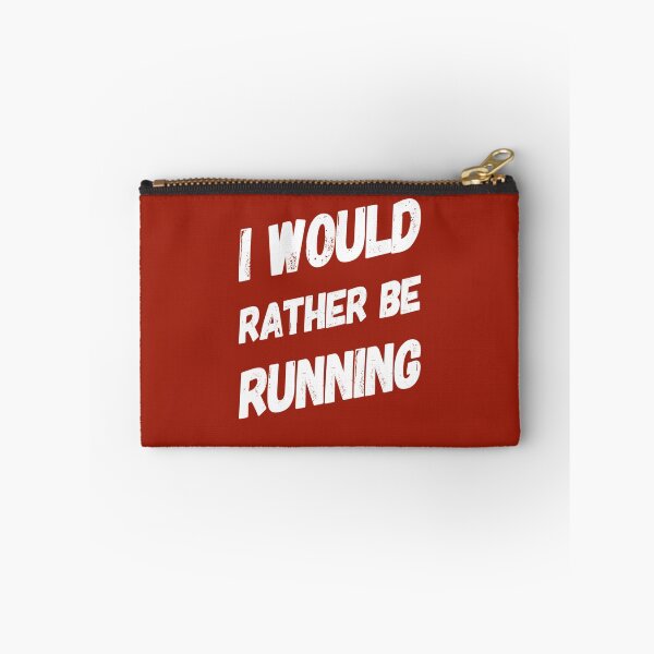 Item preview, I Would Rather Be Running | Happy Runner designed and sold by DesignsbyZazz.