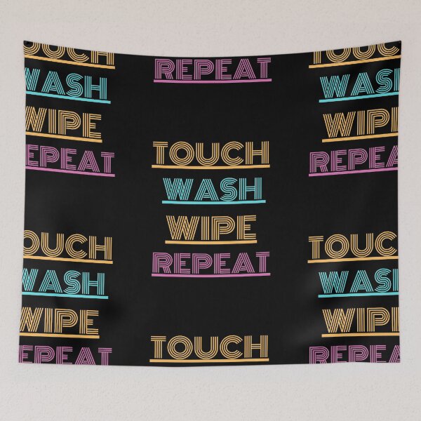 Item preview, Touch wash wipe repeat. designed and sold by Mike Notis.