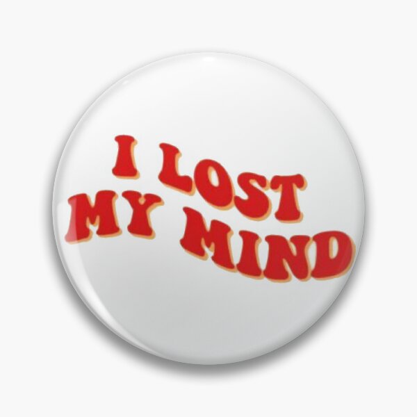 Item preview, I lost my mind designed and sold by stickerdesignss.