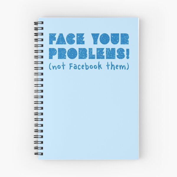 Item preview, FACE YOUR PROBLEMS not facebook them designed and sold by jazzydevil.
