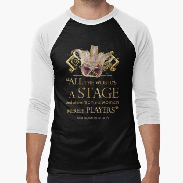 Shakespeare As You Like It Stage Quote Baseball ¾ Sleeve T-Shirt