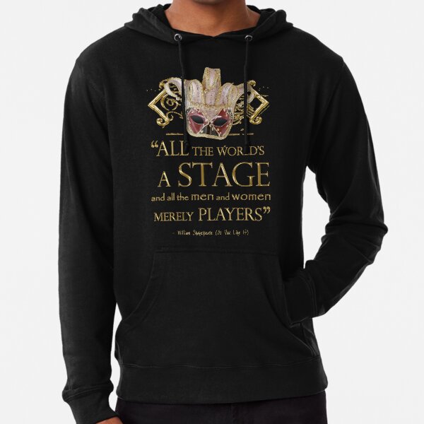 Shakespeare As You Like It Stage Quote Lightweight Hoodie