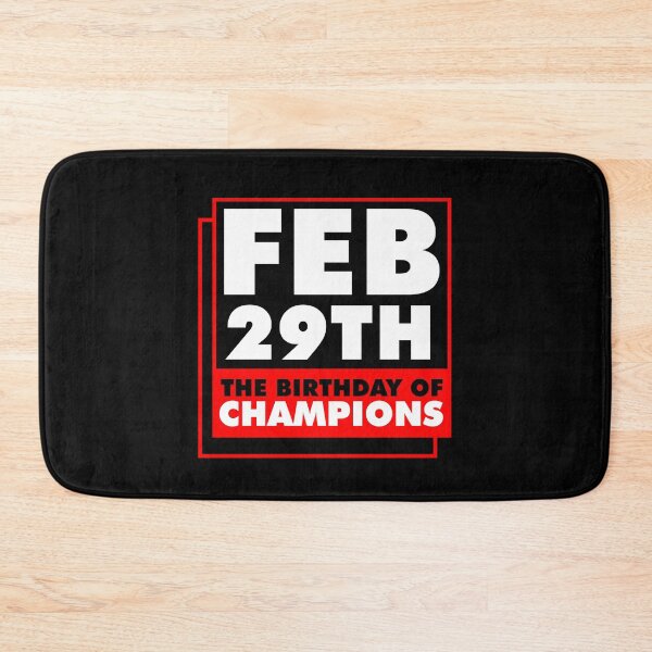Item preview, Feb 29th The Birthday Of Champions designed and sold by TooFlyDesign.