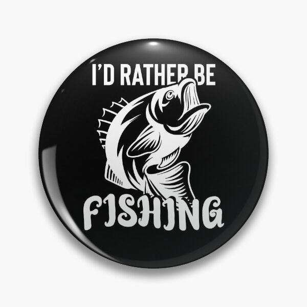 Item preview, I'd Rather Be Fishing designed and sold by TooFlyDesign.