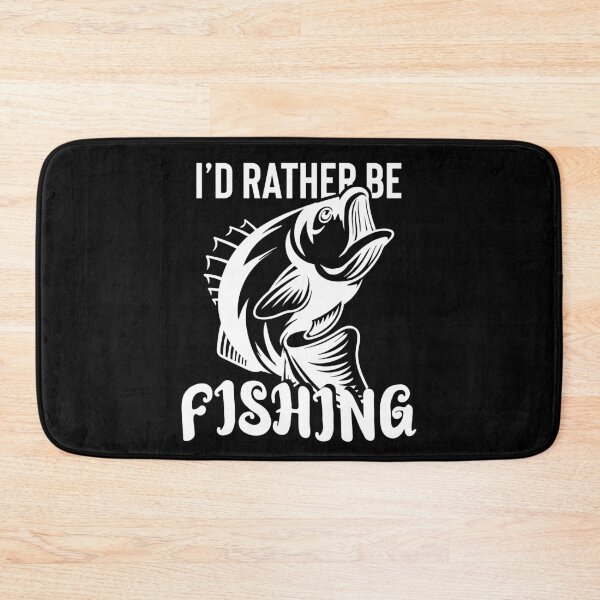 Item preview, I'd Rather Be Fishing designed and sold by TooFlyDesign.