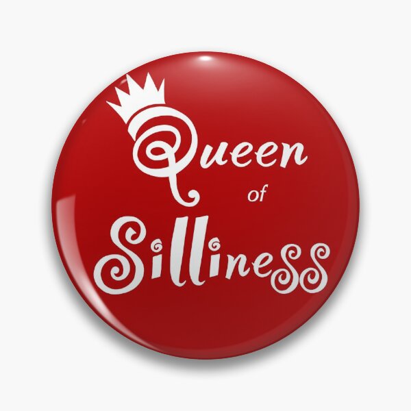 Item preview, Queen Of Silliness  designed and sold by JaqiW.