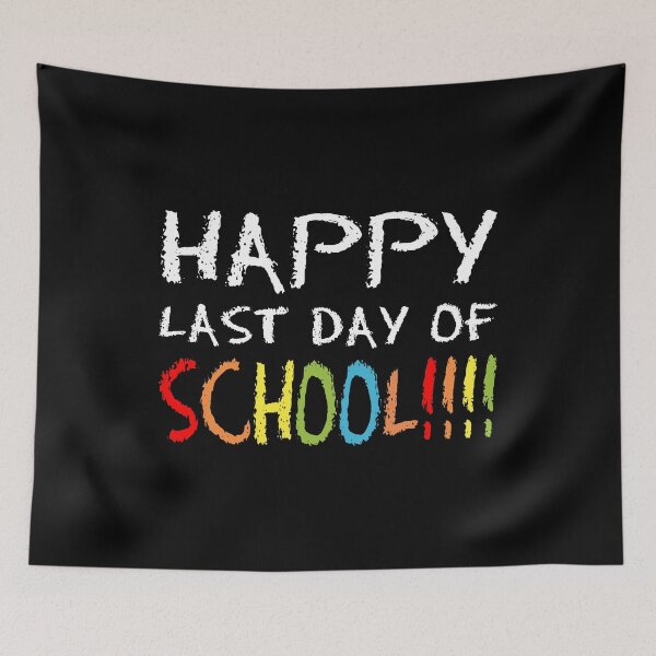 Item preview, Happy Last Day Of School designed and sold by flippinsg.