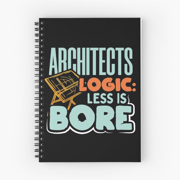 Item preview, Architects Logic Less Is Bore designed and sold by juniperdesign.