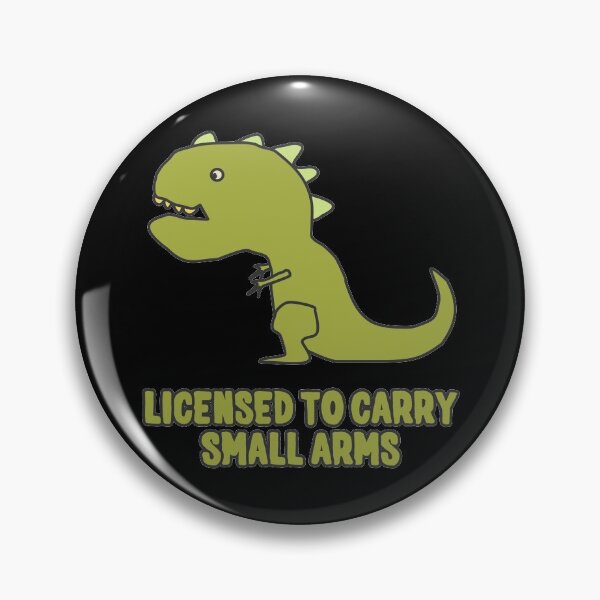 Item preview, Licensed To Carry Small Arms T-Rex designed and sold by flippinsg.