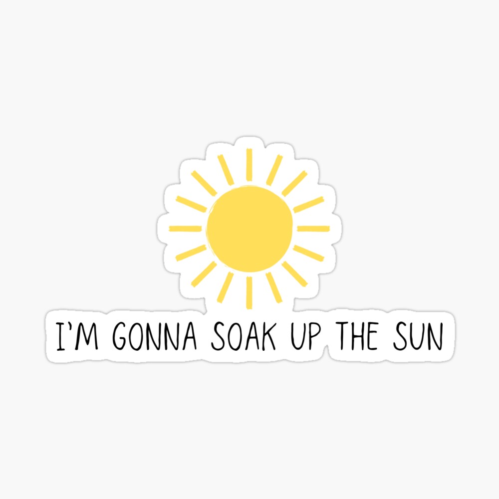 Gonna Soak Up The Sun Poster By Holmesar2 Redbubble It reached #16 in the uk. redbubble