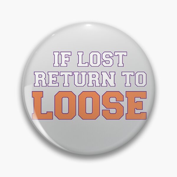 Item preview, If Lost Return To Loose Change designed and sold by emilees.