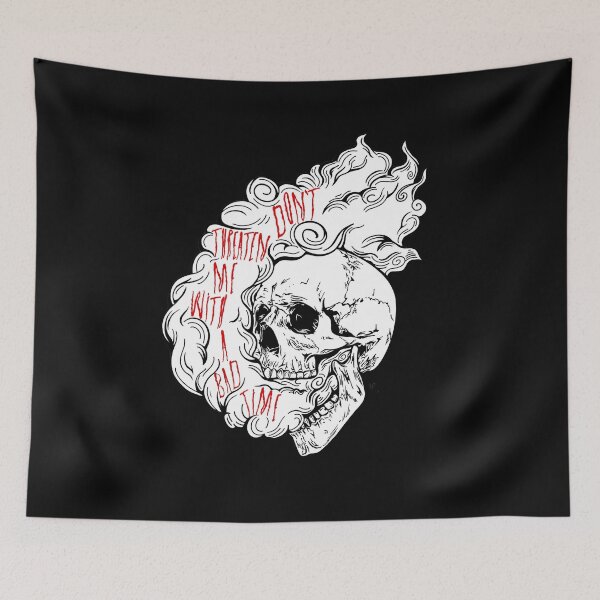 Item preview, Don't Threaten Me With A Bad Time designed and sold by KayyArkham.