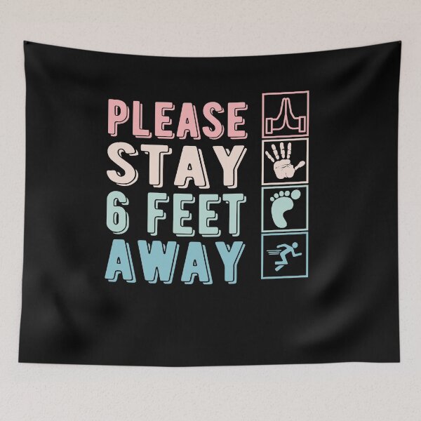 Item preview, PLEASE STAY 6 FEET AWAY  designed and sold by AnimaLovers.