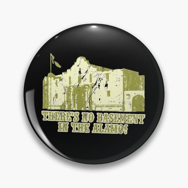 Item preview, No Basement In the Alamo designed and sold by flippinsg.