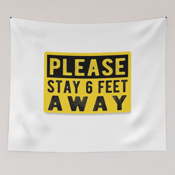 Item preview, PLEASE STAY 6 FEET AWAY  designed and sold by AnimaLovers.