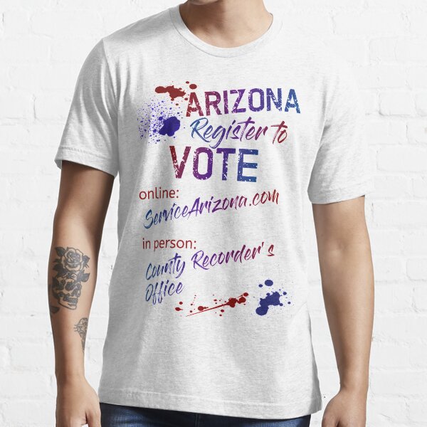 Arizona Register to Vote Essential T-Shirt