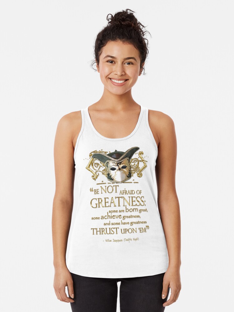 Thumbnail 1 of 3, Racerback Tank Top, Shakespeare Twelfth Night Greatness Quote designed and sold by Styled Vintage.