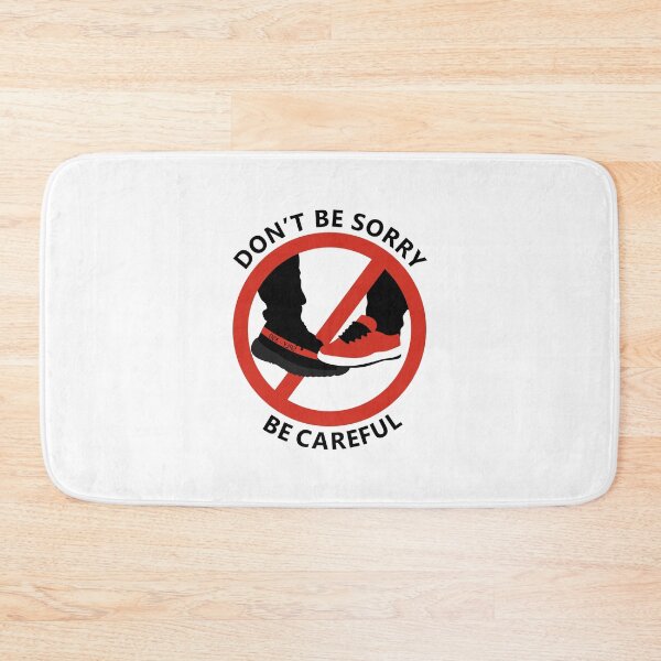 Item preview, Don't be sorry. Be careful 2 designed and sold by Youssef Samir.