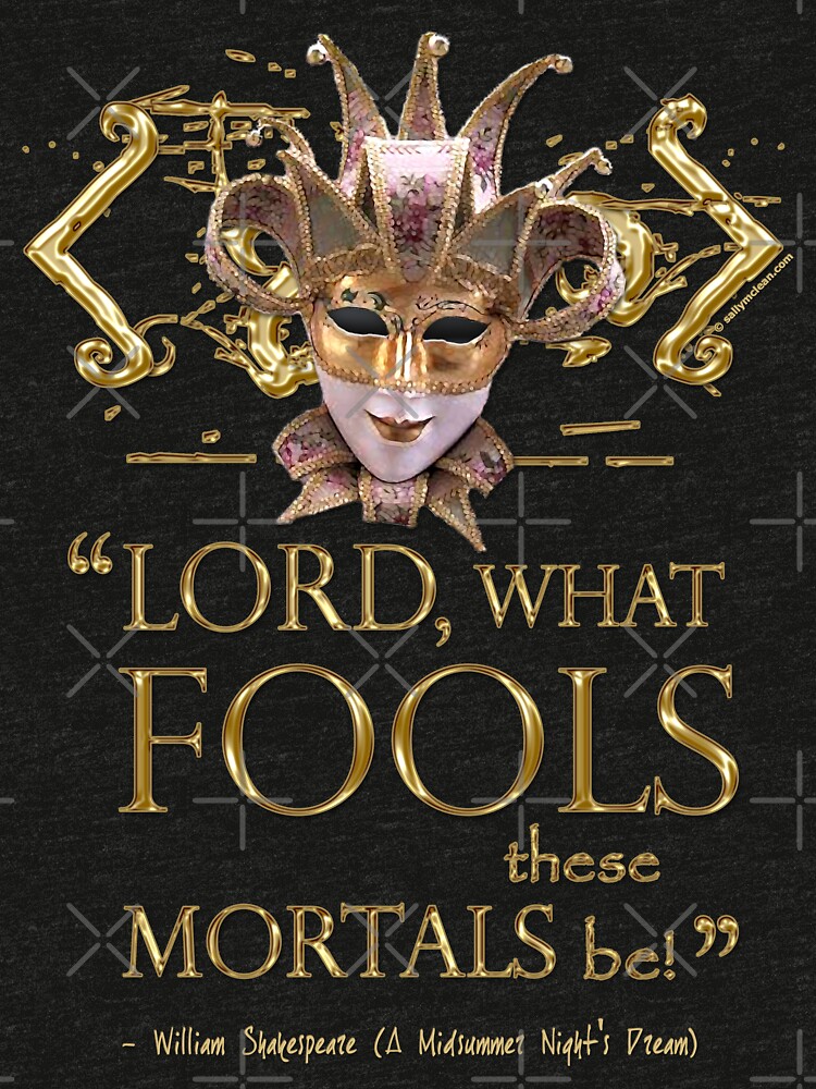 Thumbnail 6 of 6, Tri-blend T-Shirt, Shakespeare Midsummer Night's Dream Fools Quote designed and sold by Styled Vintage.