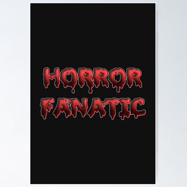 Item preview, Horror Fanatic designed and sold by amarie98.