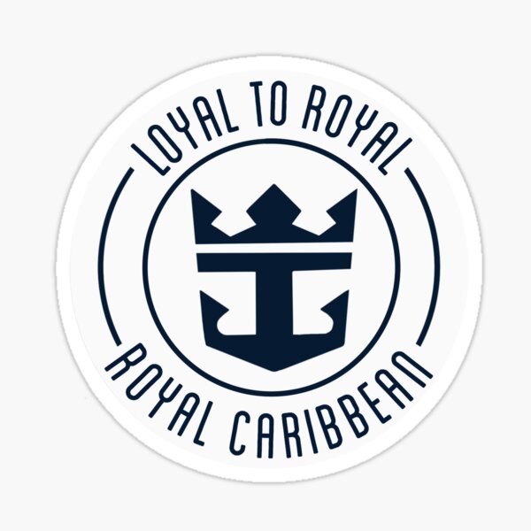 Loyal to royal Royal Caribbean sticker Sticker