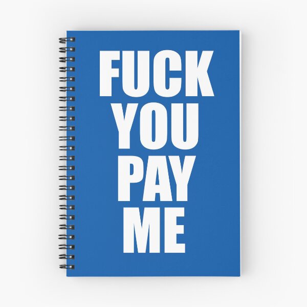 Item preview, FUCK YOU PAY ME designed and sold by Taversia.