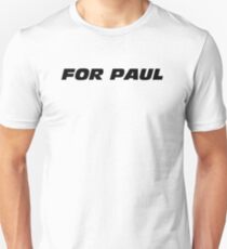 Fast And Furious - For Paul Slim Fit T-Shirt