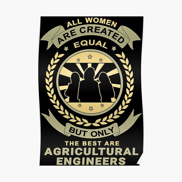 Women Are Created Equal for Agricultural Engineer Poster