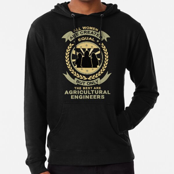 Women Are Created Equal for Agricultural Engineer Lightweight Hoodie