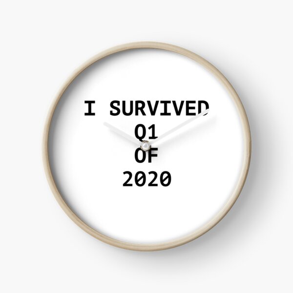 SOBREVIVÍ EL T1 DE 2020 Reloj
