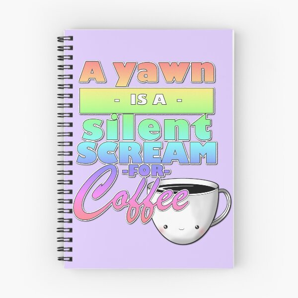 Item preview, A yawn is a silent scream for coffee designed and sold by selandriansart.