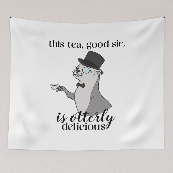 Item preview, Sir Otter, this tea good sir is otterly delicious designed and sold by Sofia Dimitriadou.