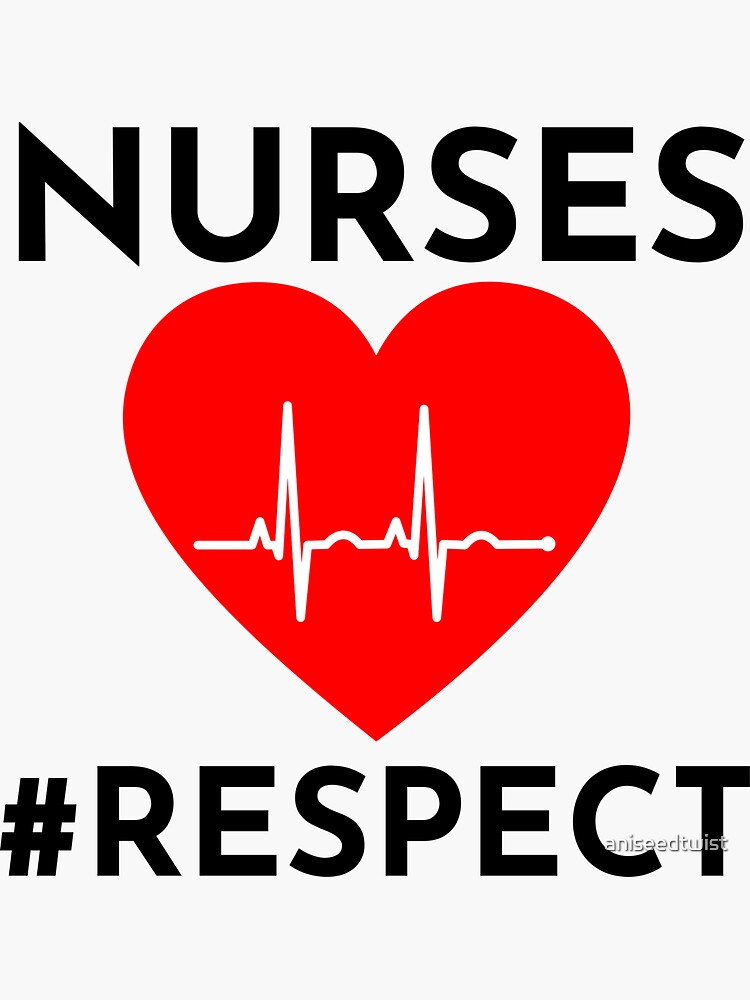 ""Nurses Respect" Slogan Quote" Sticker by aniseedtwist Redbubble