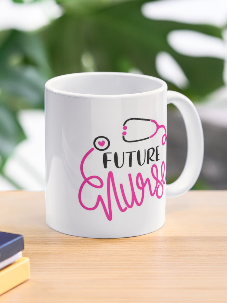 Future Nurse Life Future Nursing Department New Nurse Student Mug By Gowthama Redbubble