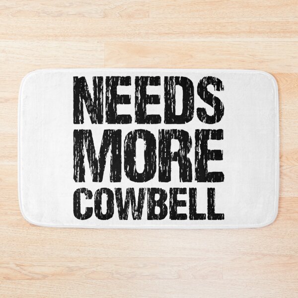 Item preview, Needs More Cowbell designed and sold by Nirvanibex.