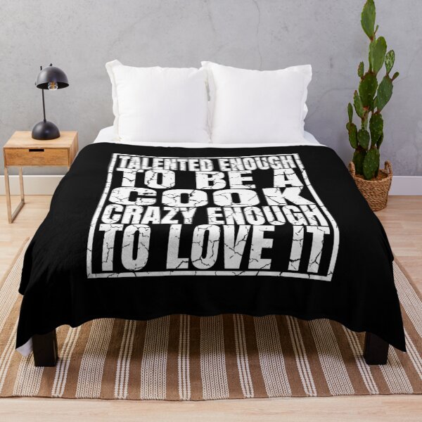 Item preview, Talented Enough To Be A Cook Crazy Enough To Love It print designed and sold by Grabitees.