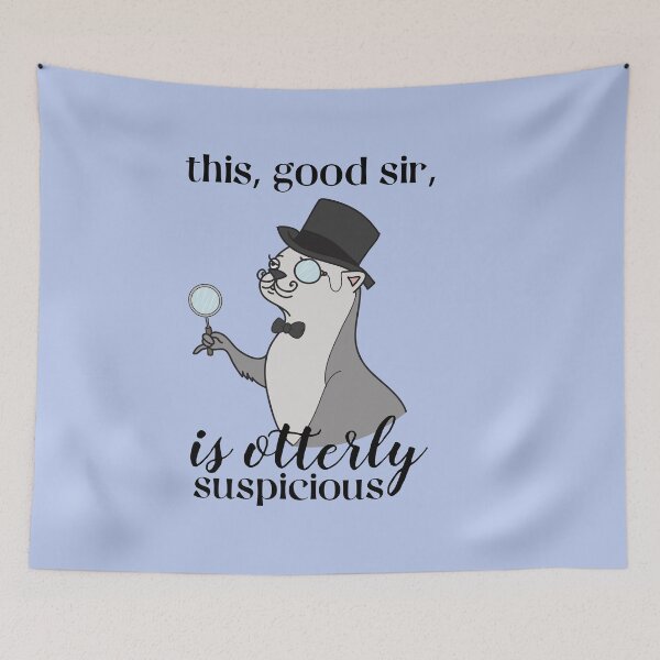 Item preview, Sir Otter, this good sir is otterly suspicious designed and sold by Sofia Dimitriadou.