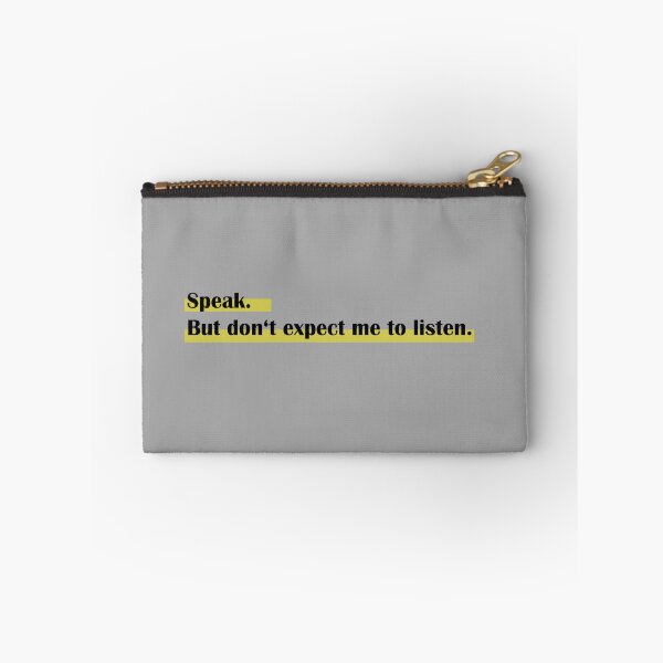 Item preview, Speak. But don't expect me to listen designed and sold by -vage-.