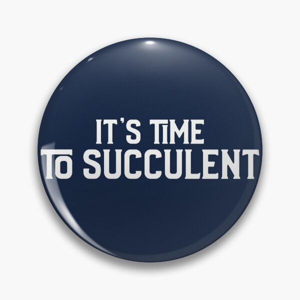 Item preview, It's Time To Succulent designed and sold by AscendMerch.