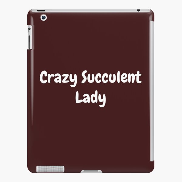 Crazy Succulent Lady iPad Snap Case