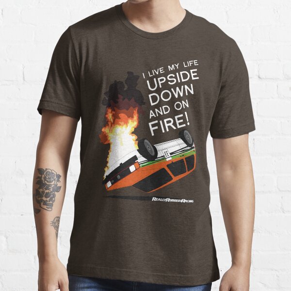 Upside Down and On Fire! (white text) Essential T-Shirt