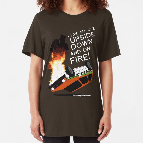 Upside Down and On Fire! (white text) Slim Fit T-Shirt