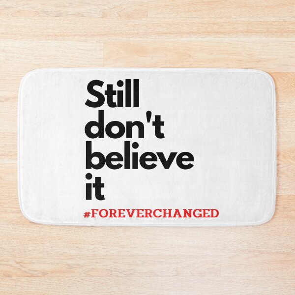 Item preview, Still Don't Believe It designed and sold by Danyell369.