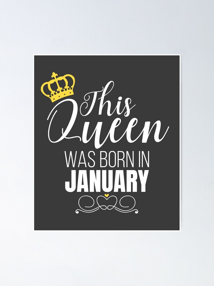 This Queen Was Born In January Birthday Queen Gift Poster