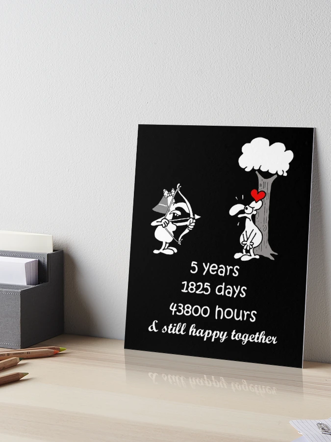 Even After 5 Years She Still Digs Me 5th Wedding Anniversary Gift For Him  Husband Art Print by iRockstar Merch