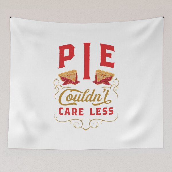 Item preview, Pie Couldn't Care Less designed and sold by AscendMerch.