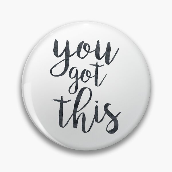 Item preview, You Got This Inspirational Quote designed and sold by blueskywhimsy.