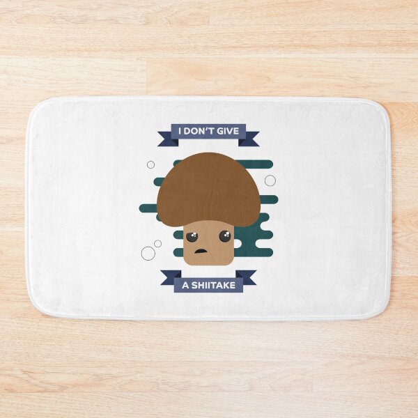 Item preview, Don't Give A Shiitake designed and sold by PortraitPanda.